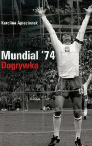 Okładka książki Mundial '74. Dogrywka