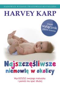 Okładka książki Najszczęśliwsze niemowlę w okolicy