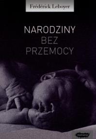 Okładka książki Narodziny bez przemocy