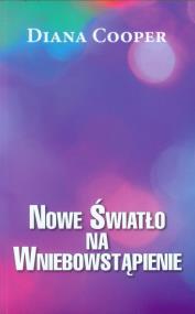 Okładka książki Nowe światło na Wniebowstąpienie