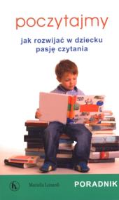 Okładka książki Poczytajmy Jak rozwijać w dziecku pasję czytania