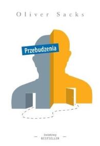 Okładka książki Przebudzenia - Sacks Oliver