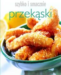 Okładka książki Przekąski. Szybko i smacznie