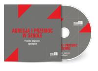 Okładka książki Agresja i przemoc w szkole. Przyczyny, reagowanie, zapobieganie