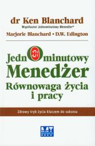 Okładka książki Jednominutowy menedżer. Równowaga życia i pracy