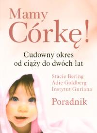 Okładka książki Mamy córkę! Cudowny okres od ciąży do dwóch lat