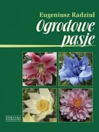 Okładka książki Ogrodowe pasje