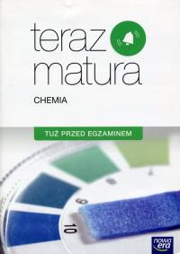 Okładka książki Teraz matura 2015 Chemia Tuż przed egzaminem. Exam preparati