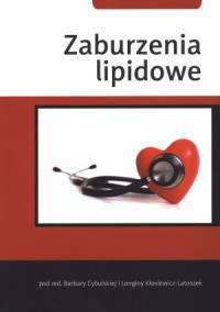 Zaburzenia lipidowe. Autor: praca zbiorowa. ZdrowePodejscie.pl Okładka książki Zaburzenia lipidowe