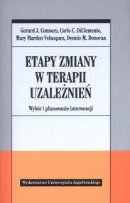 Etapy zmiany w terapii uzależnień. Autor: Opracowanie zbiorowe. ZdrowePodejscie.pl Okładka książki Etapy zmiany w terapii uzależnień