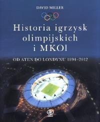 Okładka książki Historia igrzysk olimpijskich. Od Aten do Londynu