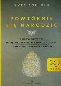 Powtórnie Się Narodzić. Autor: Boulvin Yves. ZdrowePodejscie.pl Okładka książki Powtórnie Się Narodzić