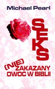 Okładka książki Seks (nie)zakazany owoc w Biblii