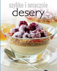 Okładka książki Szybko i smacznie - Desery