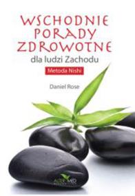 Okładka książki Wschodnie porady zdrowotne dla ludzi Zachodu