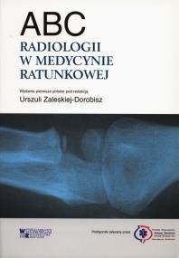 ABC radiologii w medycynie ratunkowej. Autor: Chan Otto. ZdrowePodejscie.pl Okładka książki ABC radiologii w medycynie ratunkowej