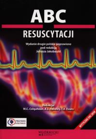 ABC resuscytacji. Autor: Colquhoun M.C., Handley A.J., Evans T.R.. ZdrowePodejscie.pl Okładka książki ABC resuscytacji