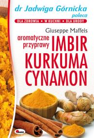 Okładka książki Imbir kurkuma cynamon aromatyczne przyprawy