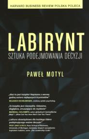 Okładka książki Labirynt Sztuka podejmowania decyzji