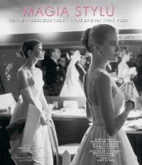 Okładka książki Magia stylu. Portrety dziesięciu kobiet