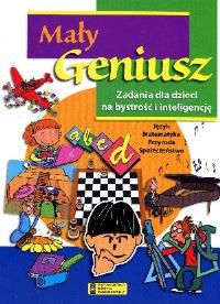 Okładka książki Mały geniusz. Zadania dla dzieci...