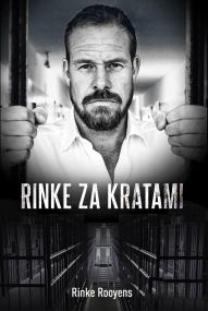 Rinke za kratami. Autor: Rinke Rooyens. ZdrowePodejscie.pl Okładka książki Rinke za kratami