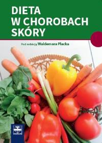 Dieta w chorobach skóry. Wydawca: Czelej. ZdrowePodejscie.pl Opakowanie Dieta w chorobach skóry