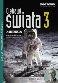 Okładka książki Historia 3 LO Podręcznik część 2. Zakres rozszerzony. Ciekaw