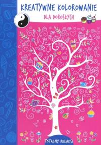 Okładka książki Kreatywne kolorowanie dla dorosłych: Drzewo