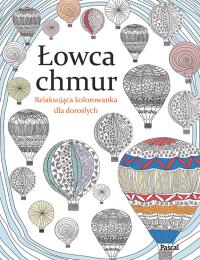 Okładka książki Łowca chmur. Relaksująca kolorowanka dla dorosłych