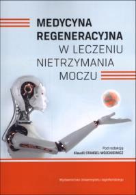 Okładka książki Medycyna regeneracyjna w leczeniu nietrzymania moczu
