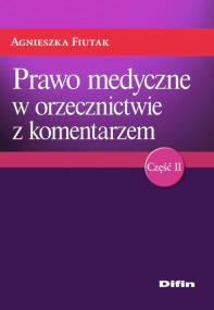 Okładka książki Prawo medyczne w orzecznictwie z komentarzem