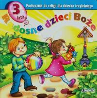 Okładka książki Religia 3-lata Radosne dzieci Boże w.2015 JEDNOŚĆ
