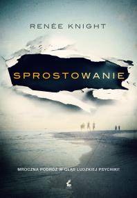 Sprostowanie. Autor: Knight Renee. ZdrowePodejscie.pl Okładka książki Sprostowanie