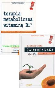 Zdjęcie produktu Terapia metaboliczna witaminą B17 i  Świat bez raka Opowieść o witaminie B17