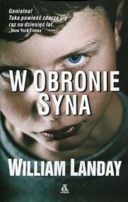 W obronie syna. Autor: Landay William. ZdrowePodejscie.pl Okładka książki W obronie syna