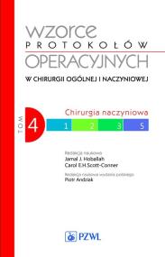 Okładka książki Wzorce protokołów operacyjnych w chirurgii ogólnej i naczyniowej Tom 4