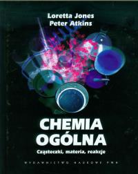 Okładka książki Chemia ogólna. Cząsteczki, materia, reakcje