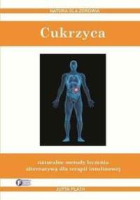 Cukrzyca. . Autor: Jutta Plath. ZdrowePodejscie.pl Okładka książki Cukrzyca.