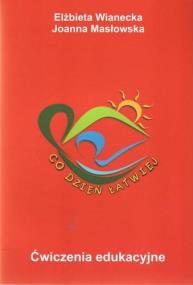 Okładka książki Ćwiczenia edukacyjne - Co dzień łatwiej