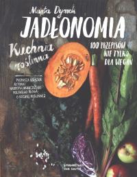 Okładka książki Jadłonomia. Kuchnia roślinna