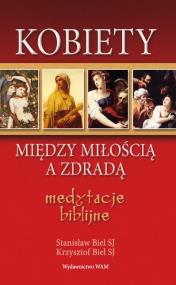 Okładka książki Kobiety. Między miłością a zdradą