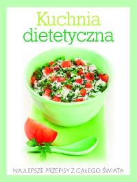 Okładka książki Kuchnia dietetyczna. Najlepsze przepisy...