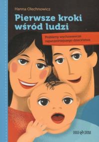 Okładka książki Pierwsze kroki wśród ludzi. Problemy wychowawcze