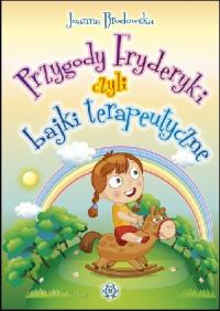 Okładka książki Przygody Fryderyki, czyli bajki terapeutyczne