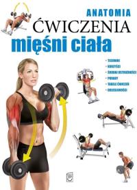 Okładka książki Anatomia Ćwiczenia mięśni ciała