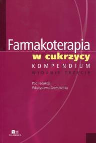 Farmakoterapia w cukrzycy Kompendium. Wydawca: Via Medica. ZdrowePodejscie.pl Opakowanie Farmakoterapia w cukrzycy Kompendium