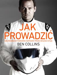 Okładka książki Jak prowadzić. Niezrównany poradnik napisany przez byłego Stiga