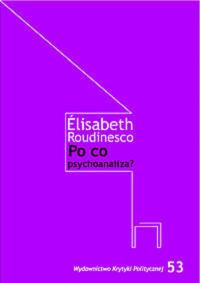 Okładka książki Po co psychoanaliza?