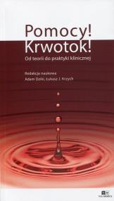 Pomocy! Krwotok!. Wydawca: Via Medica. ZdrowePodejscie.pl Opakowanie Pomocy! Krwotok!